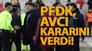 PFDK, Abdullah Avcı kararını verdi!