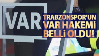 Trabzonspor - Giresunspor maçının VAR hakemi açıklandı