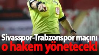 Trabzonspor'un Sivasspor maçını yönetecek hakem belli oldu