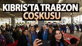 Kıbrıs'ta Trabzon Çoşkusu!