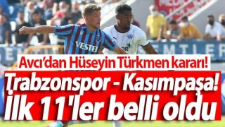 Trabzonspor - Kasımpaşa! İlk 11'ler belli oldu
