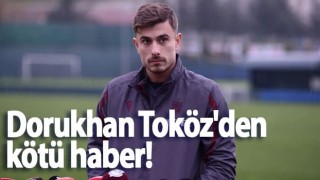 Trabzonspor'dan Dorukhan Toköz'le ilgili sakatlık açıklaması