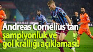 Andreas Cornelius'tan şampiyonluk ve gol krallığı açıklaması!