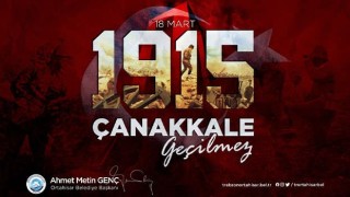 Başkan Ahmet Metin Genç, ”Çanakkale Zaferi, dünya tarihinin akışını değiştirdi”