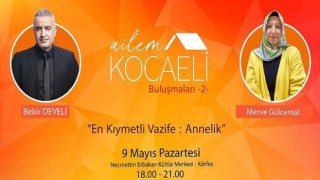 Ailem Kocaeli Buluşmalarının ikincisi başlıyor