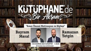 ”Kütüphane’de bir Akşam” gençlere moral olacak