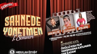 “Sahnede Yönetmen ” Semineri 29 Haziran’da