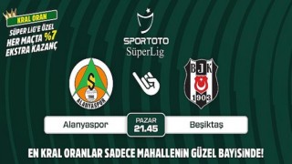 Alanyaspor-Beşiktaş maçının Kral Oranlar’ı sadece Mahallenin Güzel Bayisinde