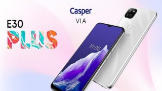 Casper’ın Yeni Telefonu VIA E30 Plus Satışa Çıktı