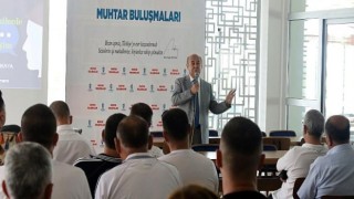 Muhtarlar, vatandaşlarla etkili iletişim konusunda artık daha bilinçli