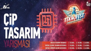 Çip Tasarım Yarışması İle Geleceğin Yerli Çip Teknolojileri Ülkemizden Çıkacak