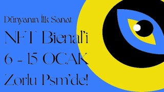 Zorlu PSM Dünyanın İlk NFT Bienal'ine Ev Sahipliği Yapıyor!