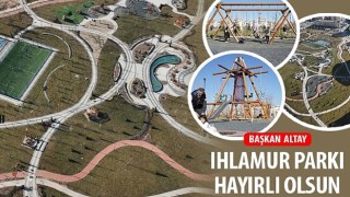 Başkan Altay: “Ihlamur Parkı Hayırlı Olsun”