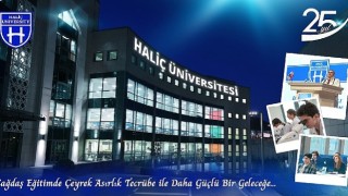 Haliç Ünivdersitesi, Çeyrek Asırlık Yolculuğunu Kutluyor!