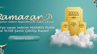 5 milyon TL'ye varan hediye paketleri Huawei AppGallery Ramazan Kampanyası'nda