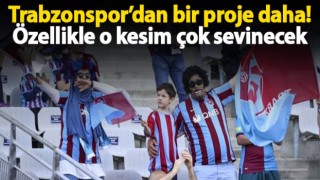 Trabzonspor’dan bir proje daha!