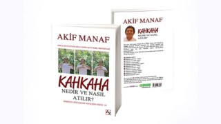 Dünyaca Ünlü Yazardan 91. Kitap: Kahkaha Nedir ve Nasıl Atılır?