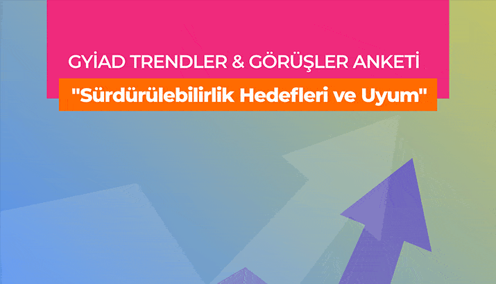 GYİAD üye şirketlerinin yarısı sürdürülebilirlik hedeflerine yakın