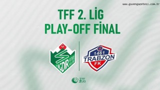 1461 Trabzon - Iğdır FK maçı ne zaman, saat kaçta ve hangi kanalda? (TFF 2. Lig Play-Off Final müsabakası)