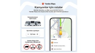 Yandex Maps, Kamyonlara Özel Navigasyon Özelliğini Türkiye'de Kullanıma Sundu