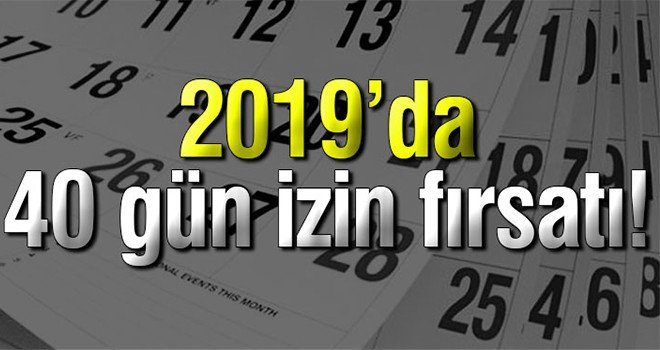 İşte 2019'daki resmi tatiller