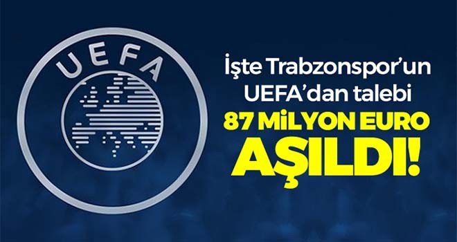 İşte Trabzonspor'un UEFA'dan talebi