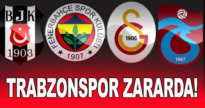 Trabzonspor zararda!