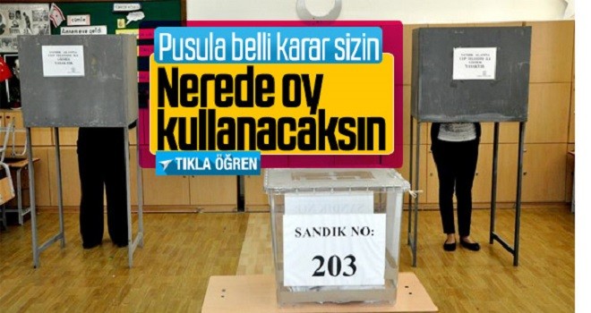 31 Mart yerel seçimlerinde nerede oy kullanacaksınız