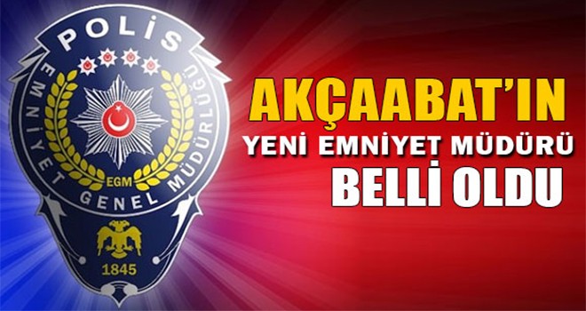 Akçaabat Emniyet müdürü değişti