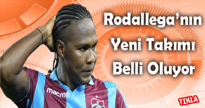 Rodallega'nın menajeri transferi açıkladı