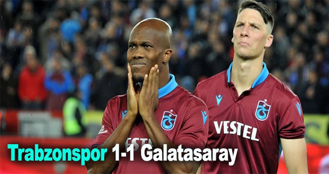 Trabzonspor 1-1 Galatasaray