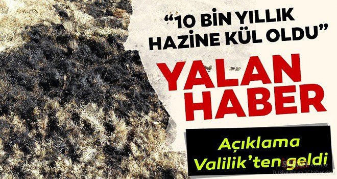 10 bin yıllık hazine kül oldu mu?