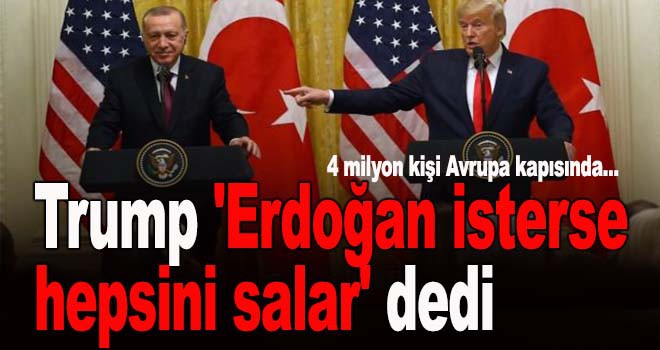 Donald Trump: 4 milyon Suriyeli Avrupa'ya gider