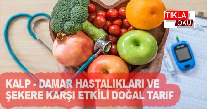 Tansiyon, Kalp Damar Hastalıkları ve Şeker Hastalığına İyi Gelen Doğal Reçete