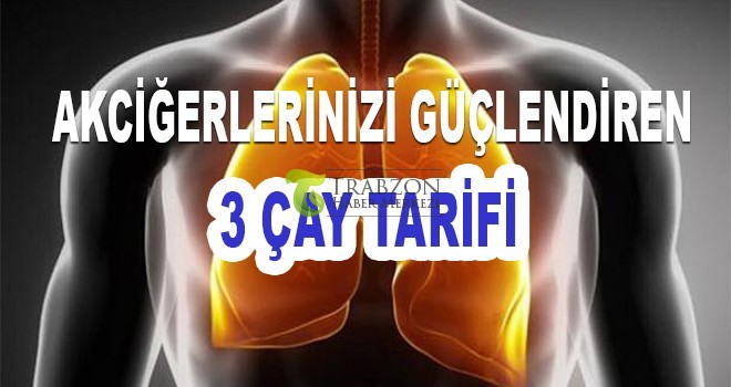 Akciğerlerinizi Güçlendirecek 3 Çay Tarifi