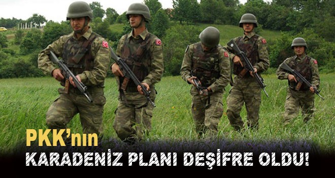 PKK'nın Karadeniz planı belli oldu!