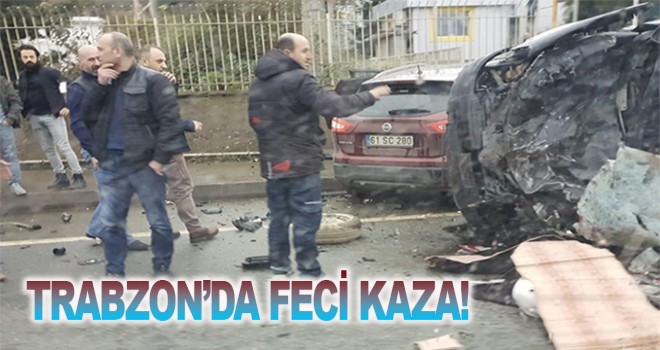 Trabzon'da feci kaza: Ölü ve yaralılar var!