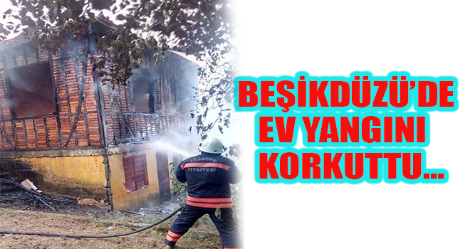 Beşikdüzü'nde ev yangını