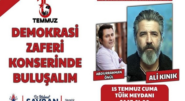 Nevşehir Belediyesi’nden ‘Demokrasi Zaferi Konseri