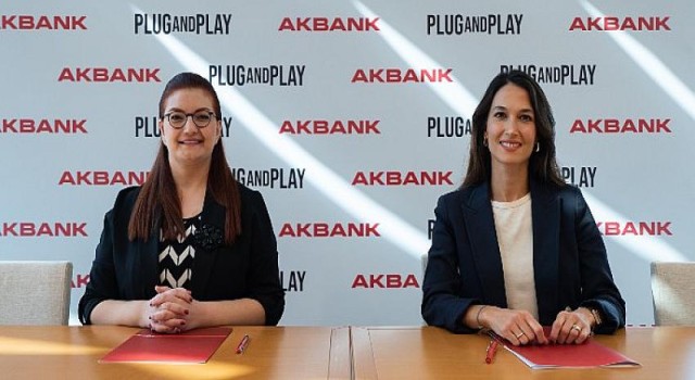 Akbank, Plug and Play Türkiye’nin ilk finansal partneri oldu