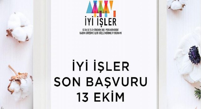 ‘İyi İşler’ başvurusu için son gün 13 Ekim