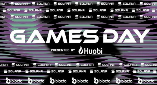 Huobi, Solana Foundation Games Day 2022’nin ana sponsoru oldu