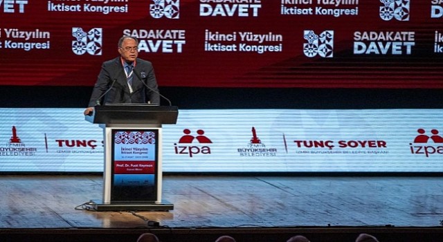 Fuat Keyman: Türkiye'nin geleceği İzmir'in geleceğinde yatıyor