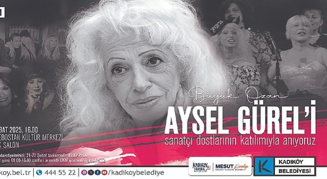 Büyük Ozan Aysel Gürel Kadıköy'de Anılacak