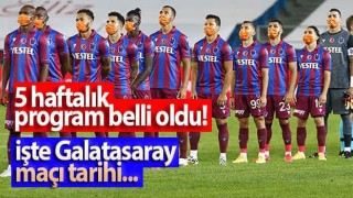 Süper Lig'de 5 haftalık program belli oldu