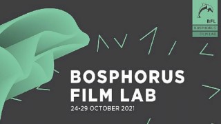 Bosphorus Film Lab projeleri ve Jüri Üyeleri belli oldu