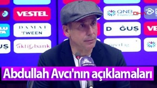 Teknik Direktör Abdullah Avcı'nın açıklamaları