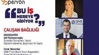 Sodexo ve Peryön ortaklığındaki “Bu iş nereye gidiyor?” programının yeni bölümünde ‘’Çalışan bağlılığı” konuşulacak