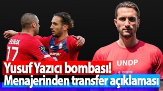 Yusuf Yazıcı'nın menajerinden açıklama!