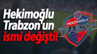 Hekimoğlu Trabzon'un adı değişti!